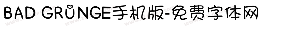 BAD GRUNGE手机版字体转换